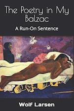 The Poetry in My Balzac: A Run-On Sentence 