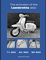 THE EVOLUTION OF THE LAMBRETTA 200: TV 200 SX 200 GP 200 