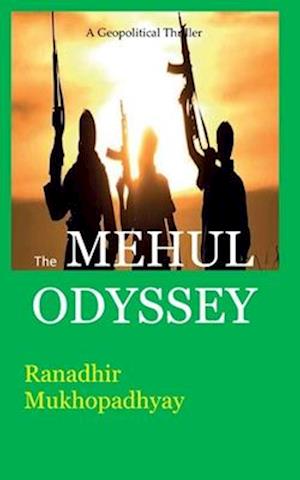 The Mehul Odyssey