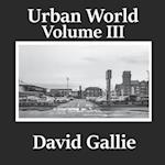 Urban World: Volume III 