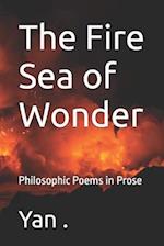 The Fire Sea of Wonder: Philosophic Poems in Prose 