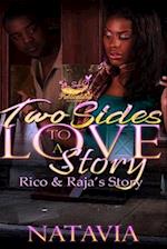 Two Sides to A Love Story: Rico and Raja's Story 