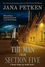 The Man from Section Five: A Brinley Knight Spy Thriller 