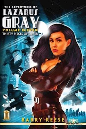 The Adventures of Lazarus Gray Volume Eleven