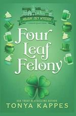 Four Leaf Felony 