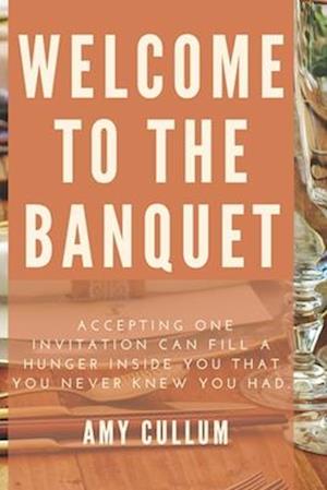 Welcome To The Banquet