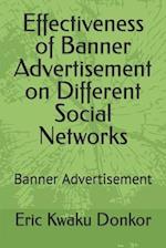 Effectiveness of Banner Advertisement on Different Social Networks: Banner Advertisement 