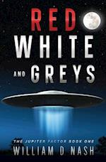 Red, White, and Greys: A Sci-Fi Joyride Aboard a Flying Saucer. 