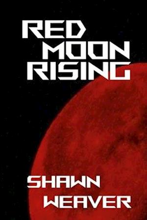 RED MOON RISING