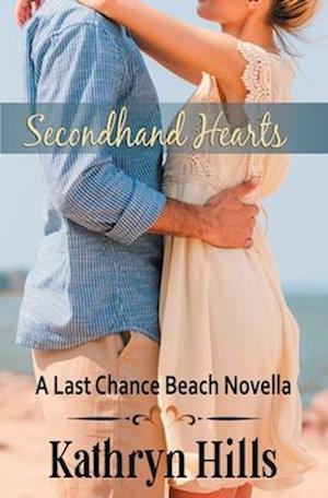 Secondhand Hearts: A Last Chance Beach Novella