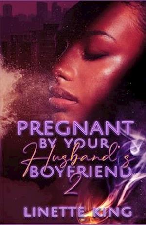 Pregnant by your husband's boyfriend 2