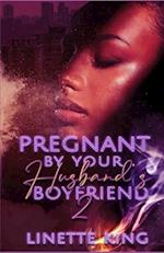 Pregnant by your husband's boyfriend 2 