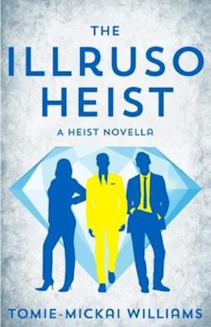 The Illruso Heist