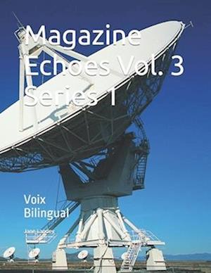 Magazine Echoes Vol. 3 Series 1: Voix Bilingual