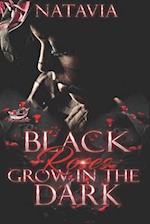 Black Roses Grow in the Dark: A Dark Urban Paranormal 