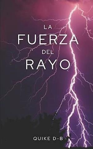 La fuerza del rayo