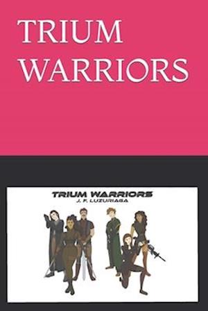 Trium Warriors