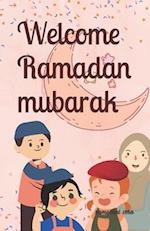 Welcome Ramadan mubarak : ramadan story books for kids age 