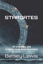 Stargates : ET Undersea and Underground Bases Revealed 