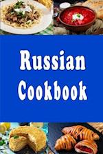 Russian Cookbook: Beef Stroganoff, Pelmeni, Borsch and Many Other Traditional Recipes From Russia 