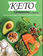 Keto Cookbook For Beginner: 100 Low-Carb, High-Fat Ketogenic Recipes on a Budget 