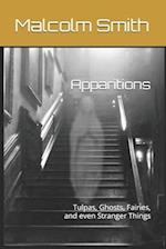 Apparitions: Tulpas, Ghosts, Fairies, and even Stranger Things 