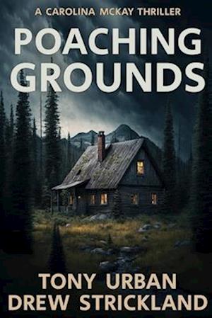 Poaching Grounds: A gripping psychological crime thriller