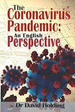 The Coronavirus Pandemic: An English Perspective 