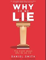 Why Do We Lie?