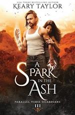 A Spark in the Ash: A Unique Paranormal Shifter Romance 