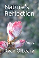 Nature's Reflection: A Collection of Poetry 