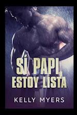 Sí Papi, Estoy Lista