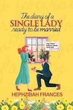 The Diary Of A Single Lady Ready To Be Married: Dear Future Husband, Please Come Soon 