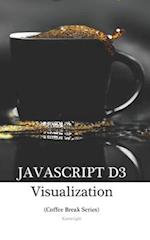 JavaScript D3 in 20 Minutes: (Coffee Break Series) 