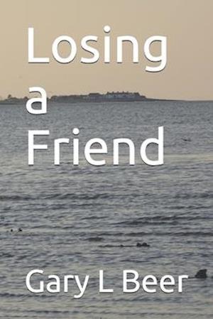 Losing a Friend