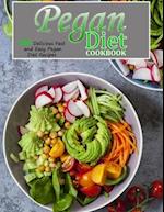 PEGAN DIET COOKBOOK: 200 Delicious Fast and Easy Pegan Diet Recipes 