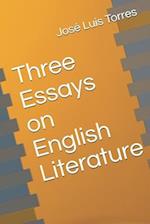 Three Essays on English Literature 