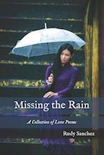 Missing the Rain: A Collection of Love Poems 