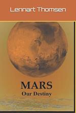 Mars -Our Destiny 