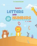 Pre-School Activity Book: Learn Letters and Number Shapes, Tracing, color and more 