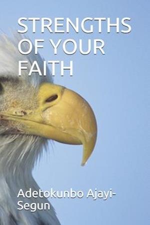 STRENGTHS OF YOUR FAITH