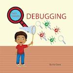 Teach Toddlers Tech: Debugging 