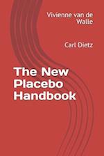 The New Placebo Handbook: Carl Dietz 