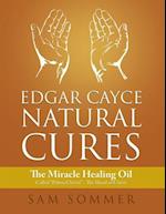 Edgar Cayce Natural Cures: The Miracle Healing Oil Called "Palma Christi" - The Hand of Christ 