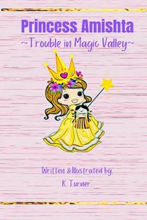 Princess Amishta: Trouble in Magic Valley