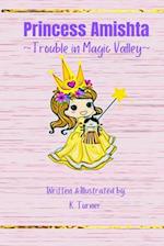 Princess Amishta: Trouble in Magic Valley 