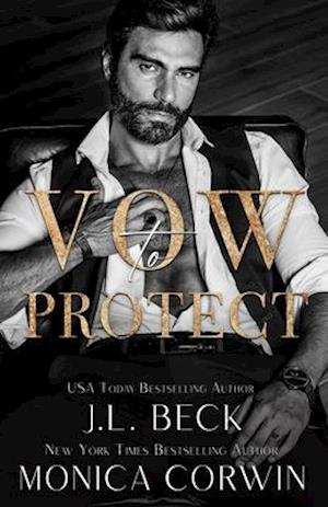 Vow to Protect: A Dark Mafia Arranged Marriage Romance