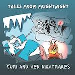 Tales from Frightnight: Yumi and Her Nightmares 