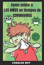 Como cuidar a los NIÑOS en tiempo de CORONAVIRUS