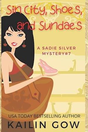 Sin City, Shoes, and Sundaes (Sadie Silver Mystery #7)